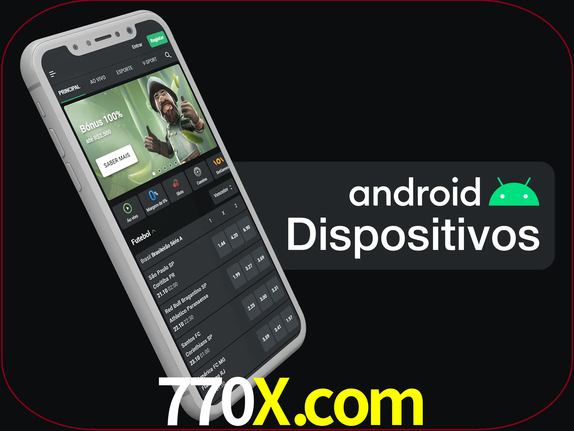 O aplicativo suporta a maioria de todos os dispositivos Android.
