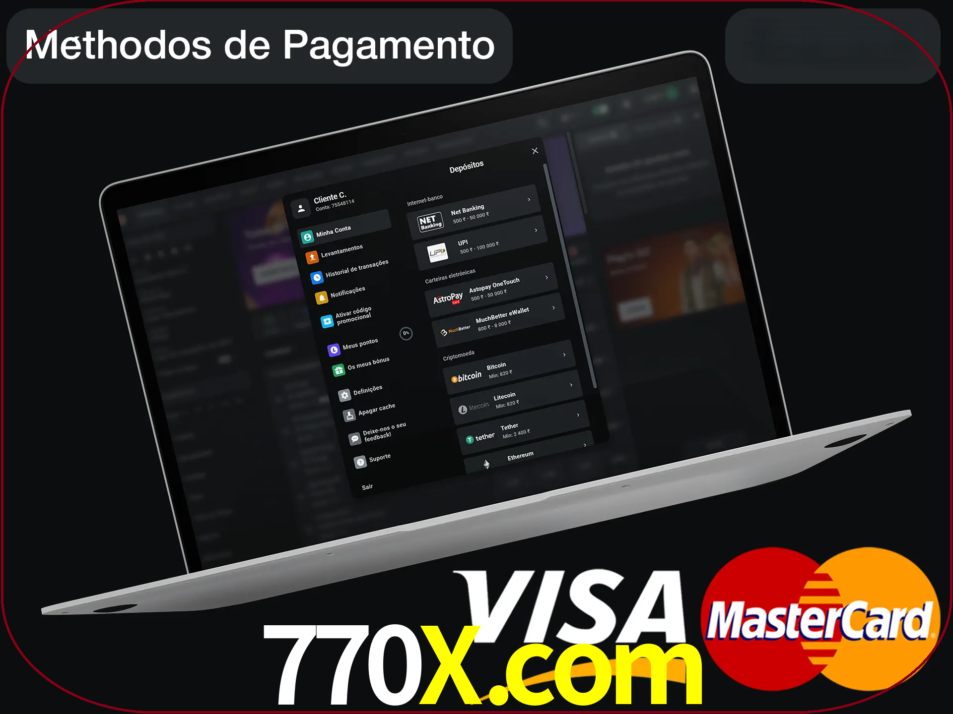 Use seu método de depósito preferido.